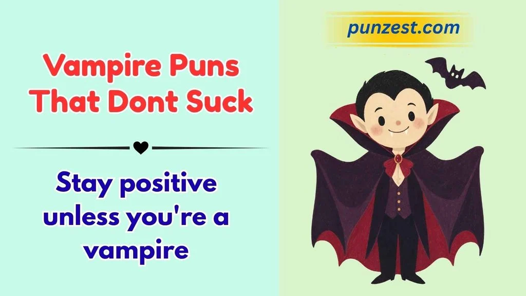 Vampire Puns That Don't Suck